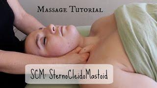 Massage Tutorial: THE SCM