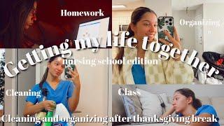 GETTING MY LIFE BACK TOGETHER IN NURSING SCHOOL*nursing student*|productive, cleaning ,homework