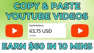 MAKE $60 EVERY 10 MINS: Copy & Paste YouTube Videos & Profit! (Make Money Online 2024)