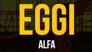 Eggi - Alfa (Lyric Video)