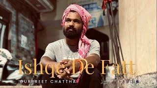 Ishq De Fatt | Gurpreet Chattha | 2021 Sad Song