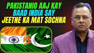 Pakistanio Aaj Kay Baad India Say Jeetne Ka Mat Sochna | Basit Ali