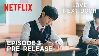 Love Next Door | Episode 3 Still Cuts | Jung Hae In | Jung Somin | Kim Ji Eun | Yun Ji On {ENG SUB}