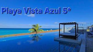 Playa Vista Azul 5* полный обзор отеля 2024 .Куба.Варадеро