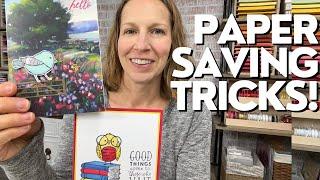 Paper Saving Tricks To Save You $$ On Your Card Making Supplies!