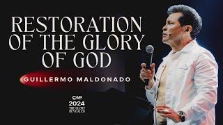 The Restoration of the Glory | Guillermo Maldonado | Session 3 CAP 2024