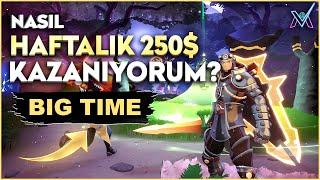 NASIL HAFTALIK 250$ KAZANIYORUM? - BIGTIME