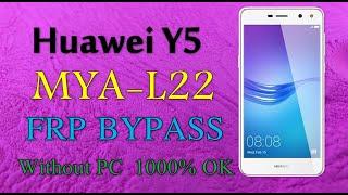 Huawei Y5 MYA-L22 FRP Bypass Without PC 1000% working