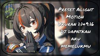 PRESET AM || SIZE 1:1 & 9:16 || DJ DAPATKAH AKU MEMELUKMU 