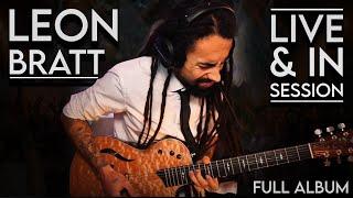 Leon Bratt - LIVE & In Session (Full Live Album)