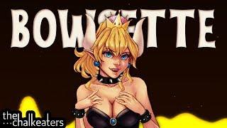 Mario Meme Song: BOWSETTE (Original Version) ■ The Chalkeaters feat. M-G UniNew and Nekro G