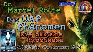 Das UAP Phänomen - Die okkulte Hypothese / Vortrag von Dr. Marcel Polte bei ALIEN.DE 2024