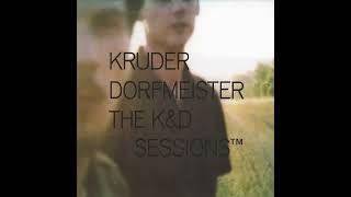 The K&D Sessions TM - Kruder & Dorfmeister