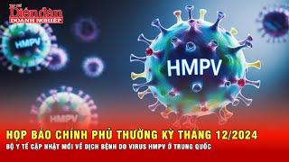 Bộ Y tế cập nhật mới về dịch bệnh do virus HMPV ở Trung Quốc| Tin tức 24h