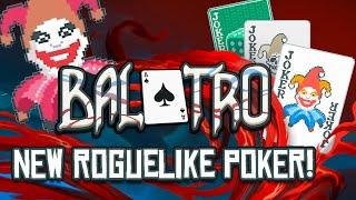 NEW ROGUELIKE POKER - Balatro