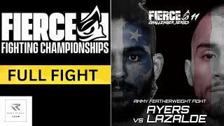 FULL FIGHT | NATE AYERS VS  MICHAEL LAZALDE