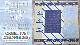 Creative Memories Layout - Seas, Please Project Recipe