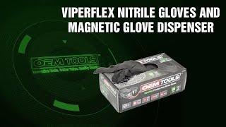 OEMTOOLS ViperFlex Nitrile Gloves and OEMTOOLS Magnetic Glove Dispenser