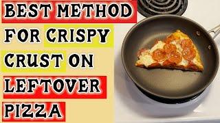 How to Reheat Pizza with a Perfect Crispy Crust