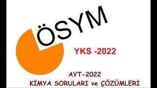 AYT 2022 KİMYA SORULARI ve ÇÖZÜMLERİ