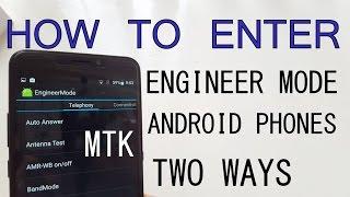 Two ways to enter Engineer mode on Android smartphones(How to?/Code/App/MTK)