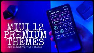 Most Awaited MIUI 12 ThemesTop 2 Premium ThemesMiui 12 Premium Themes For Any Xiaomi Devices