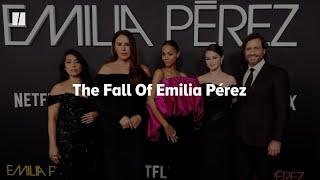 The Fall Of Emilia Pérez