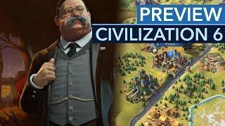 Civilization 6 - Preview: 150 Züge - hier ist Maurice' Fazit