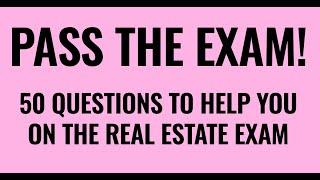 Real Estate Exam 2024 - Pass The Real Estate Exam With 50 Real Estate Exam Questions With Answers!