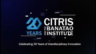 CITRIS 20th Anniversary