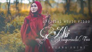 Abi Pengerindu Tua - Dayana Shini (Official Music Video)