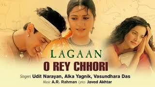 O REY CHHORI - LAGAAN WITHOUT THE ENGLISH PART (ONLY HINDI)