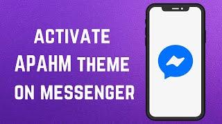 How to activate APAHM theme on messenger (New)