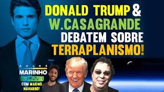 DONALD TRUMP E WALTER CASAGRANDE debatem sobre TERRAPLANISMO I Live com Magno Navarro