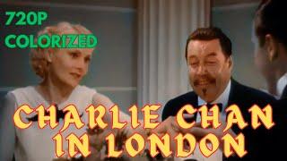 Charlie Chan in London | colorized | 720p | classic mystery full movie l Warner Oland