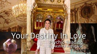 Your Destiny In LoveMarriage, Relationship, Loving Connections • Psychic Reading