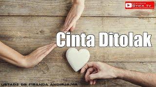 Cinta Ditolak,Yaa Sudah Iklaskan Saja - Ustadz Dr Firanda Andirja,MA