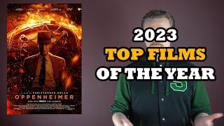 2023: TOP FILMS OF THE YEAR