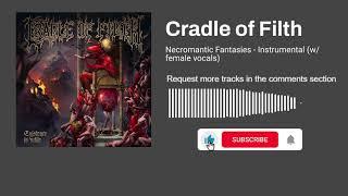 Cradle of Filth - Necromantic Fantasies (Instrumental - w/female vocals)