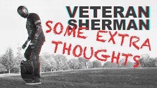 Veteran Sherman - Some extra thoughts after summer #veteransherman