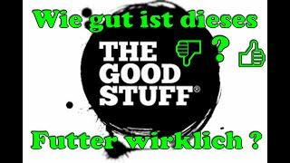 The GoodStuff Hundefutter - Wie gut ist das ? / Hundefutter Test / Hundeernährung / Nature Trails