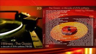 I-Witness - The Classics (A Decade of Drum & Bass Anthems 98-08) - 2 Hours Vinyl Mix