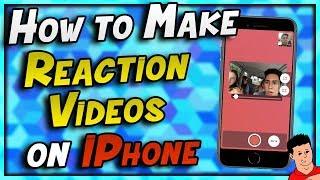 How To Make Reaction Videos On iPhone Easy and Fast