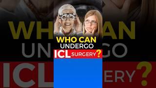 Who Can Undergo ICL Surgery?