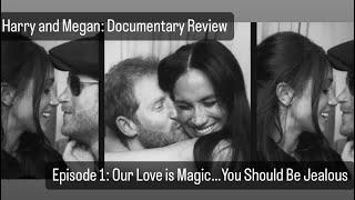 Episode 1: The Love Story They Tell Themselves #harryandmeghan #netflix #review