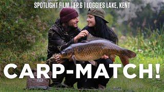 An Action-Packed Carp-Match! | Spotlight | Ep.6 | Loggies Lake, Kent