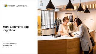 Store Commerce app migration - TechTalks