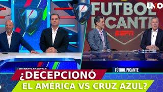 ¿Decepcionó el Cruz Azul vs América? | Los Prota y Futbol Picante analizan la semifinal de ida