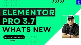 Elementor Pro 3.7- New Features and Changes | Stripe Button Widget | Show n Hide Coupon Code | Notes