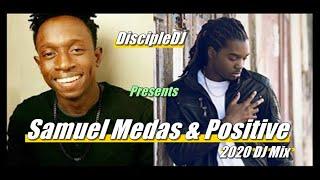 Gospel Reggae Best of Samuel Medas & Positive by DiscipleDJ mix 2020 | Gospel Soca mix